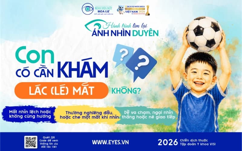 CON CÓ CẦN KHÁM LÁC (LÉ) MẮT KHÔNG?