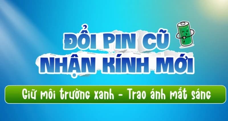 “Đổi Pin Cũ – Nhận Kính Mới”: Hành động nhỏ – Ý nghĩa lớn cùng Bệnh viện Mắt Hoa Lư!