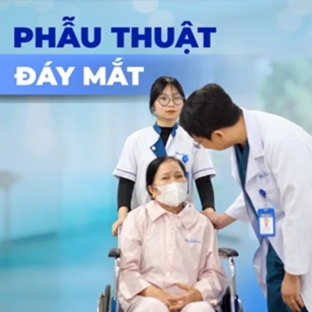 PHẪU THUẬT ĐÁY MẮT