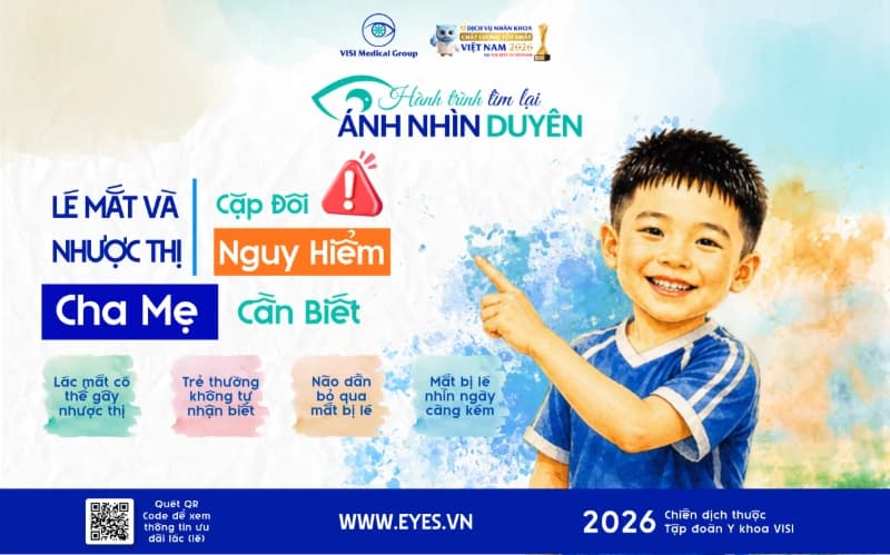 LÉ MẮT VÀ NHƯỢC THỊ: “CẶP ĐÔI NGUY HIỂM” CHA MẸ CẦN BIẾT