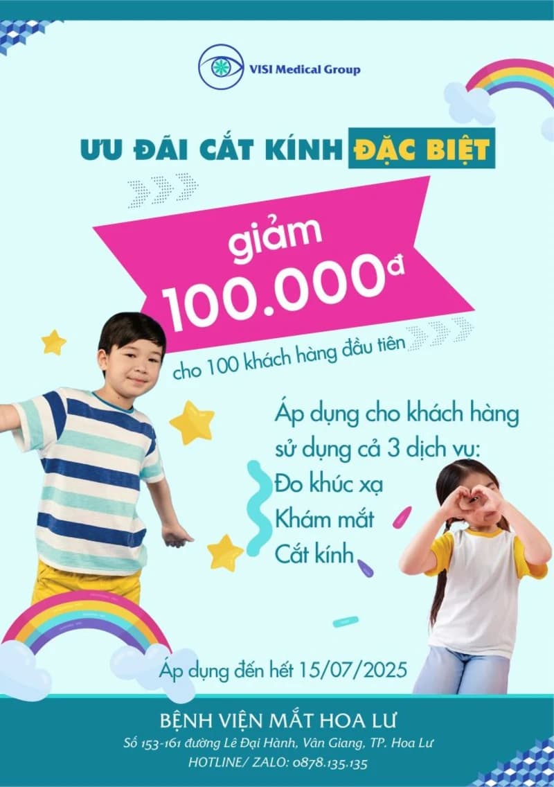 ƯU ĐÃI ĐẶC BIỆT: TẶNG 100.000 ĐỒNG KHI ĐO KHÁM VÀ CẮT KÍNH TẠI BỆNH VIỆN MẮT HOA LƯ